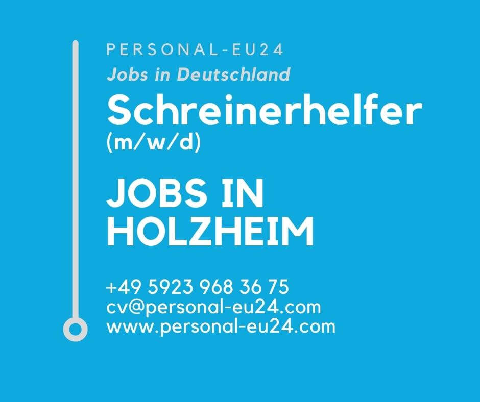 DE_K0032_156 Schreinerhelfer (mwd) Jobs in Holzheim
