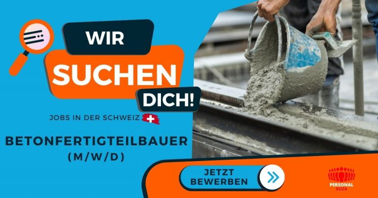 Betonfertigteilbauer - Jobs in der Schweiz - PERSONAL-EU24