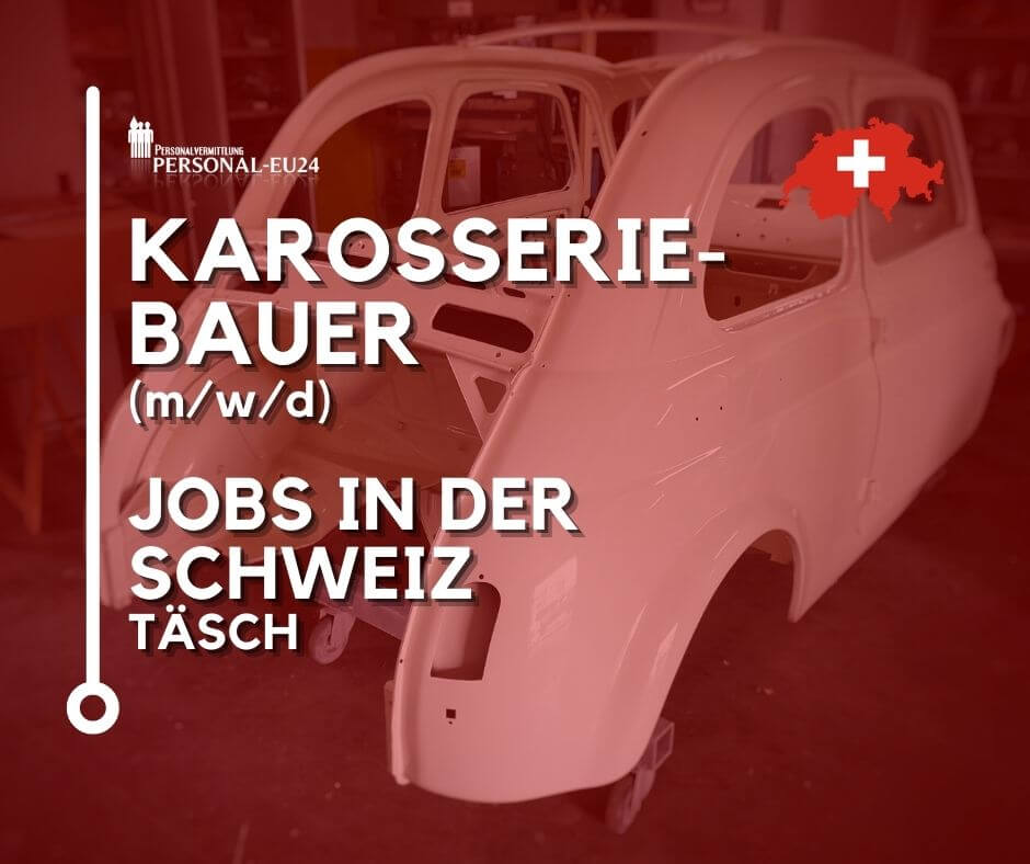 Karosseriebauer (mwd) Jobs in Täsch Schweiz