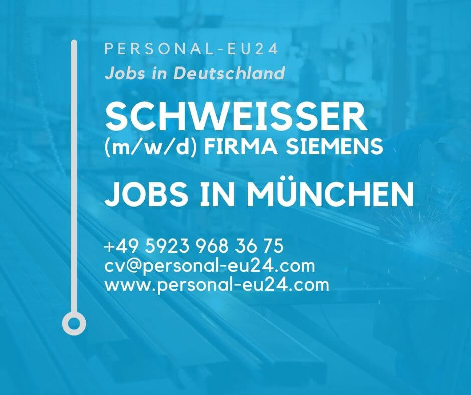Schweißer Jobs Siemens München