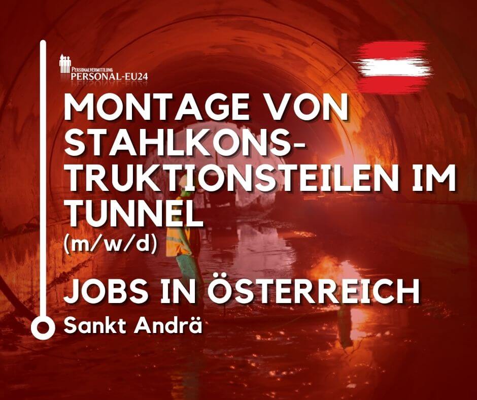 Montage von Stahlkonstruktionsteilen im Tunnel (mwd) Jobs in Österreich St. Pölten