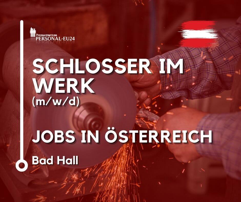 Schlosser im Werk (mwd) Jobs in Österreich Bad Hall