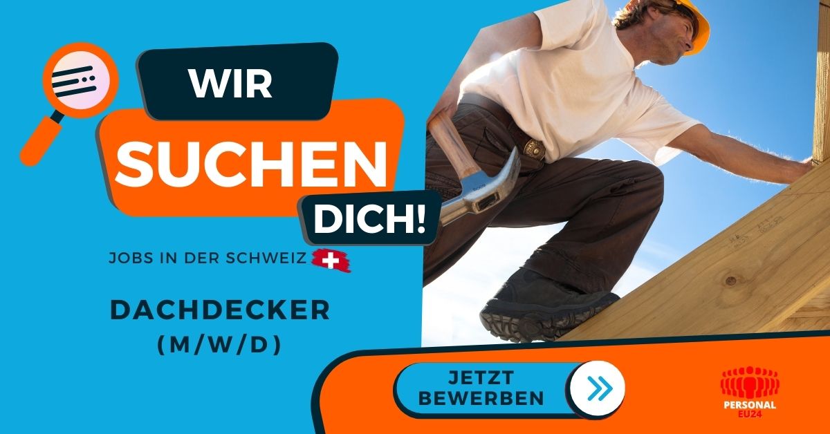 Dachdecker - Jobs in der Schweiz - PERSONAL-EU24