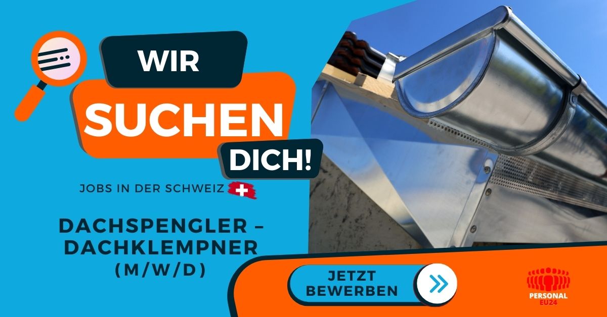 Dachspengler – Dachklempner - Jobs in der Schweiz - PERSONAL-EU24
