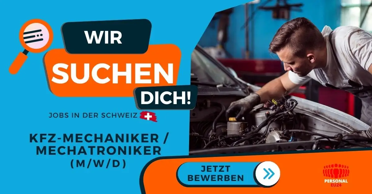 Kfz-Mechaniker Mechatroniker - Jobs Arbeit in der Schweiz - PERSONAL-EU24