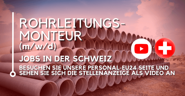 Rohrleitungsmonteur (mwd) Jobs in der Schweiz