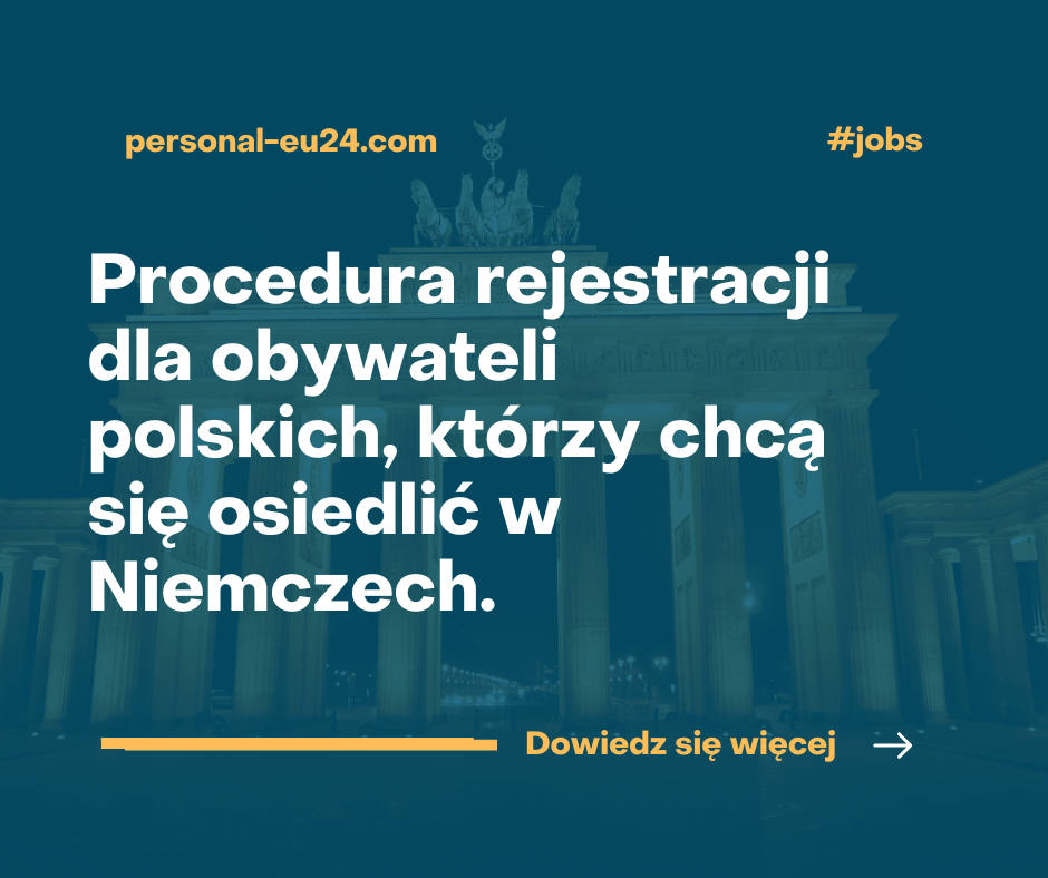 Procedura rejestracji dla obywateli polskich, którzy chcą się osiedlić w Niemczech.