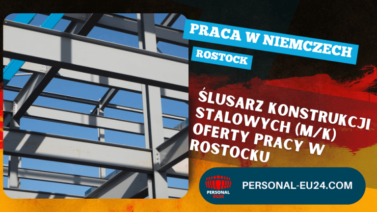 Ślusarz konstrukcji stalowych (mk) Oferty pracy w Rostocku