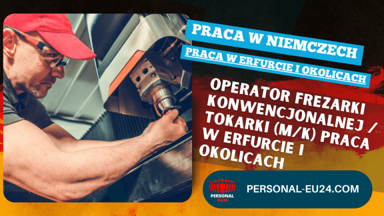 Operator frezarki konwencjonalnej tokarki (mk) Praca w Erfurcie i okolicach