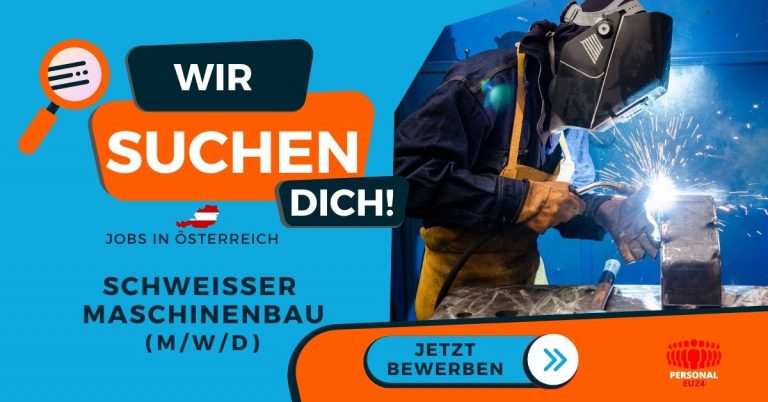 Schweißer - Maschinenbau Jobs in Liezen - Jobs Arbeit in Österreich - PERSONAL-EU24