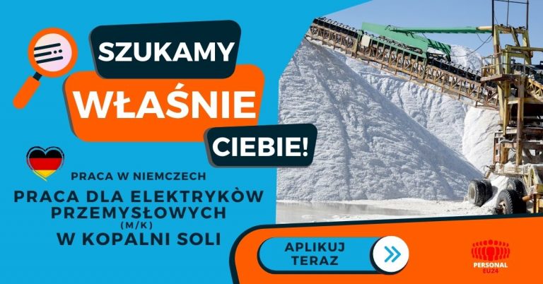 PRACA DLA Elektryków Przemysłowych w kopalni soli - Praca w Niemczech- PERSONAL-EU24