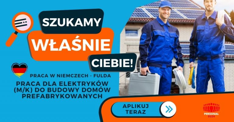 Praca dla Elektryków (mk) do budowy domów prefabrykowanych - Praca w Niemczech- PERSONAL-EU24